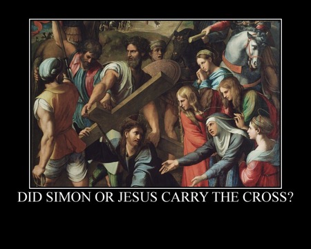 Did Simon or Jesus Carry the Cross To Calvary
